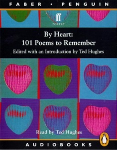 By Heart : 101 Poems to Remember written by Various performed by Ted Hughes on Cassette (Unabridged)