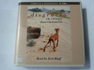 Disgrace written by J.M. Coetzee performed by Jack Klaff on CD (Unabridged)