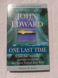 One Last Time written by John Edward performed by John Edward on Cassette (Abridged)