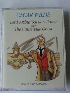 Lord Arthur Savile's Crime and The Canterville Ghost written by Oscar Wilde performed by John Standing on Cassette (Unabridged)