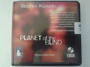 Planet of the Blind written by Stephen Kuusisto performed by Brian Keeler on CD (Unabridged)