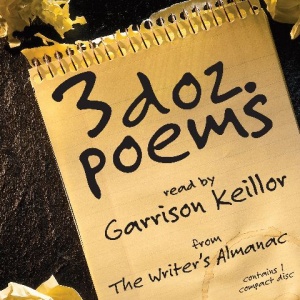 3 doz. poems written by Various Famous Poets performed by Garrison Keillor on CD (Abridged)
