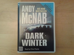 Dark Winter written by Andy McNab performed by Clive Mantle on Cassette (Unabridged)