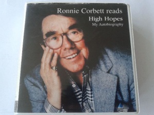 High Hopes - My Autobiography written by Ronnie Corbett performed by Ronnie Corbett on CD (Unabridged)