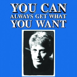 You Can Always Get What You Want written by Phil Murray performed by Phil Murray on CD (Abridged)
