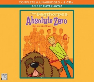The Bagthorpes - Absolute Zero written by Helen Cresswell performed by Clive Mantle on CD (Unabridged)