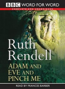Adam and Eve and Pinch Me written by Ruth Rendell performed by Francis Barber on Cassette (Unabridged)
