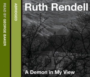 A Demon in My View written by Ruth Rendell performed by George Baker on CD (Abridged)