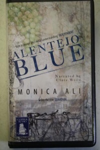 Alentejo Blue written by Monica Ali performed by Clare Wille on Cassette (Unabridged)