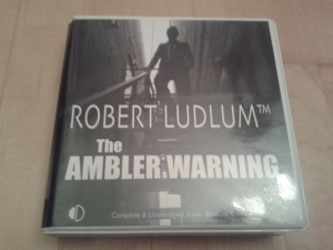 The Ambler Warning written by Anon with Robert Ludlum sanction performed by Jeff Harding on CD (Unabridged)