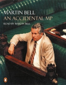 An Accidental MP written by Martin Bell performed by Martin Bell on Cassette (Abridged)