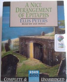 A Nice Derangement of Epitaphs written by Ellis Peters performed by Ian Hogg on Cassette (Unabridged)