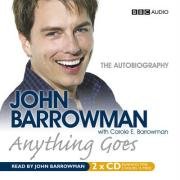 Anything Goes written by John Barrowman performed by John Barrowman  on CD (Abridged)