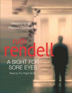 A Sight For Sore Eyes written by Ruth Rendell performed by Tim Pigott-Smith on Cassette (Abridged)