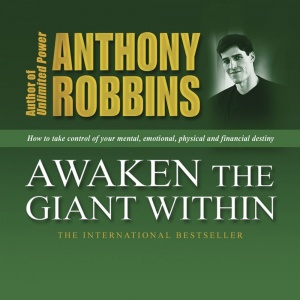 Awaken the Giant Within written by Anthony Robbins performed by Anthony Robbins on CD (Abridged)