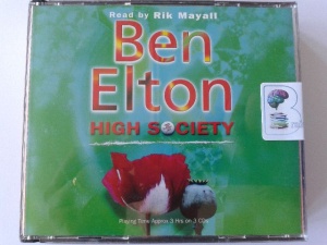 High Society written by Ben Elton performed by Rik Mayall on CD (Abridged)