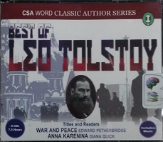 The Best of Leo Tolstoy (War and Peace and Anna Karenina) written by Leo Tolstoy performed by Edward Petherbridge and Diana Quick on CD (Abridged)