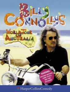 Billy Connolly's World Tour of Australia written by Billy Connolly performed by Billy Connolly on CD (Abridged)