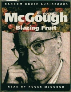 Blazing Fruit written by Roger McGough performed by Roger McGough on Cassette (Abridged)