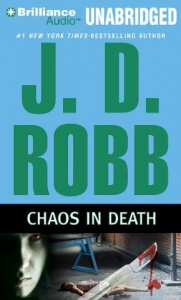 Chaos in Death written by J.D. Robb performed by Susan Ericksen on CD (Unabridged)