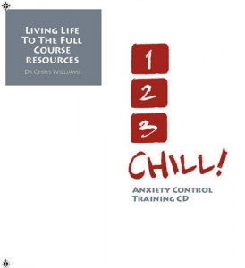 1, 2, 3 Chill: Anxiety Control Training written by Dr Chris Williams performed by Dr Chris Williams on CD (Abridged)