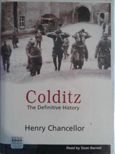 Colditz written by Henry Chancellor performed by Sean Barrett on Cassette (Unabridged)