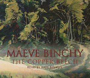 The Copper Beech written by Maeve Binchy performed by Kate Binchy on CD (Abridged)