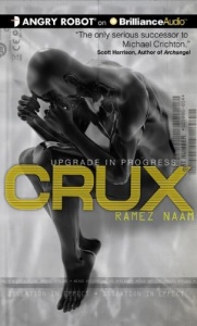 Crux - Upgrade in Progress written by Ramez Naam performed by Mikael Naramore on CD (Unabridged)