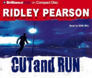 Cut and Run written by Ridley Pearson performed by Dick Hill on CD (Abridged)