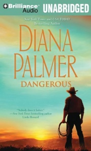 Dangerous written by Diana Palmer performed by Phil Gigante on MP3 CD (Unabridged)
