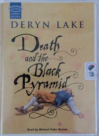 Death and the Black Pyramid written by Deryn Lake performed by Michael Tudor Barnes on Cassette (Unabridged)