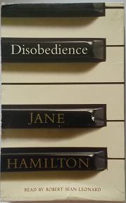Disobedience written by Jane Hamilton performed by Robert Sean Leonard on Cassette (Abridged)