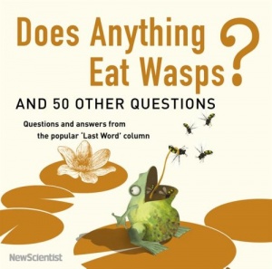 Does Anything Eat Wasps? and 50 Other Questions written by New Scientist performed by Russell Boulter on CD (Abridged)