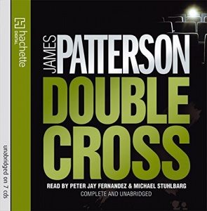 Double Cross written by James Patterson performed by Peter Jay Fernandez and Michael Stuhlbarg on CD (Unabridged)