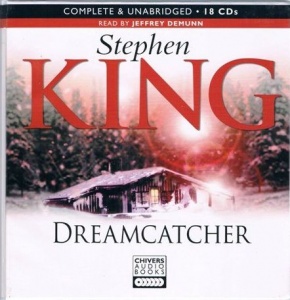 Dreamcatcher written by Stephen King performed by Jeffrey Demunn on CD (Unabridged)
