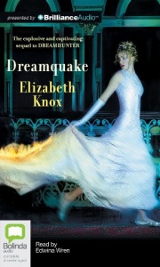 Dreamquake written by Elizabeth Knox performed by Edwina Wren on CD (Unabridged)