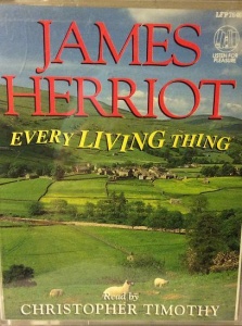 Every Living Thing written by James Herriot performed by Christopher Timothy on Cassette (Abridged)