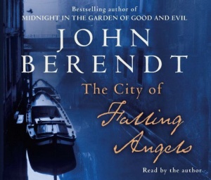 The City of Falling Angels written by John Berendt performed by John Berendt on CD (Abridged)