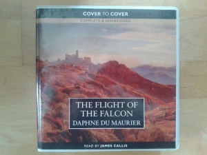 The Flight of The Falcon written by Daphne du Maurier performed by James Callis on CD (Unabridged)