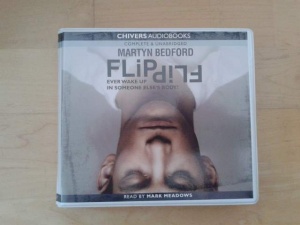 Flip written by Martyn Bedford performed by Mark Meadows on CD (Unabridged)