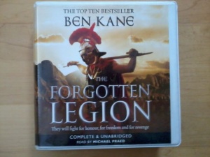 The Forgotten Legion written by Ben Kane performed by Michael Praed on CD (Unabridged)
