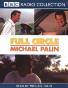 Full Circle written by Michael Palin performed by Michael Palin on Cassette (Abridged)