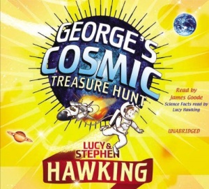 George's Cosmic Treasure Hunt written by Lucy and Stephen Hawking performed by James Goode on CD (Unabridged)