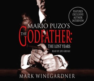 Mario Puzo's The Godfather: The Lost Years written by Mark Winegardner performed by Joe Grifasi on CD (Abridged)