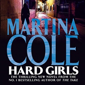 Hard Girls written by Martina Cole performed by Nicola Duffett on CD (Abridged)