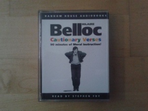Cautionary Verses written by Hilaire Belloc performed by Stephen Fry on Cassette (Abridged)