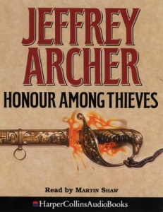 Honour Amoung Thieves written by Jeffrey Archer performed by Martin Shaw on Cassette (Abridged)
