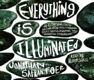 Everything is Illuminated written by Jonathan Safran Foer performed by Kerry Shale on CD (Abridged)
