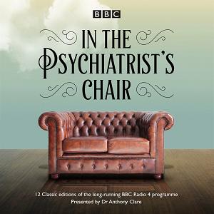 In the Psychiatrist's Chair written by BBC Radio 4 performed by Spike Milligan, Bruce Kent, Vladimir Ashkenazy and Sir Peter Hall on CD (Unabridged)