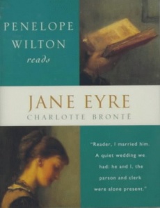 Jane Eyre written by Charlotte Bronte performed by Penelope Wilton on Cassette (Abridged)